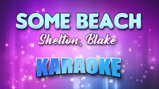 Shelton, Blake - Some Beach (Karaoke &amp; Lyrics)