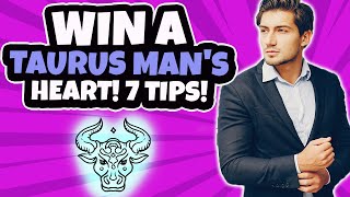 How to Make a Taurus Man Fall in Love With You (7 Tips)