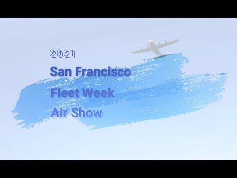 2021 San Francisco Fleet Week Air Show Highlights