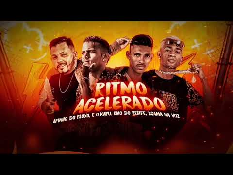 XCAMA NA VOZ CAIO DO RECIFFE AFINHO DO FLUXO EOO KAFU NA VOZ - RITMO ACELERADO ( BREGAFUNK )