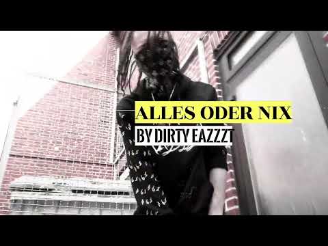 DIRTY EAzzzT - ALLES ODER NIX (OFFIZIELLES MUSIKVIDEO)