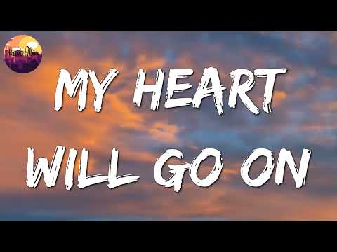🎵 Céline Dion - My Heart Will Go On (Lyrics)