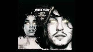 Shaka Ponk - Shiza Radio ~~ 21