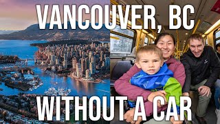 Weekend in Vancouver, BC 🇨🇦 Without a Car - Family Travel Vlog