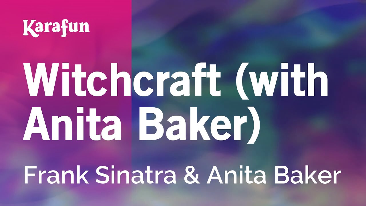Witchcraft (with Anita Baker) - Frank Sinatra & Anita Baker | Karaoke Version | KaraFun