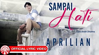 Download lagu Aprilian - Sampai Hati [ Lyric Video HD] mp3