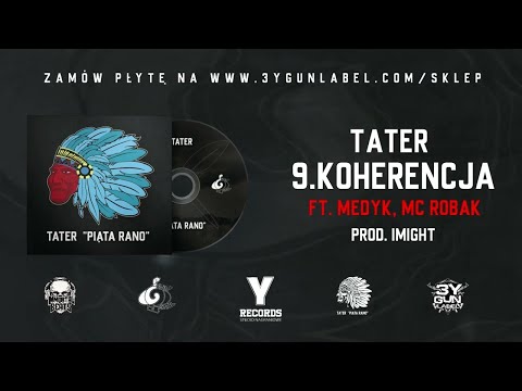 Tater - Koherencja feat MEDYK ,Mc Robak , Krux Prod. IMIGHT