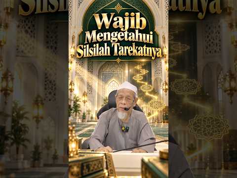Kewajipan Mengenal Silsilah Tarekat Masing-masing - Tuan Guru Shaikh Dr. Jahid Sidek Al-Khalidi