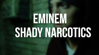 Eminem - Shady Narcotics [Lyrics On Screen]