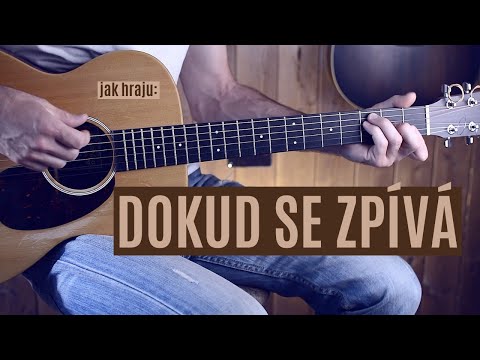 jak hrát Dokud se zpívá / Jaromír Nohavica