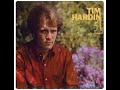 Tim Hardin - Never too Far