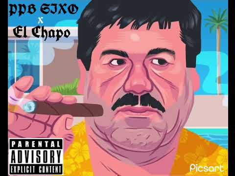 Ppb Sixo - El chapo