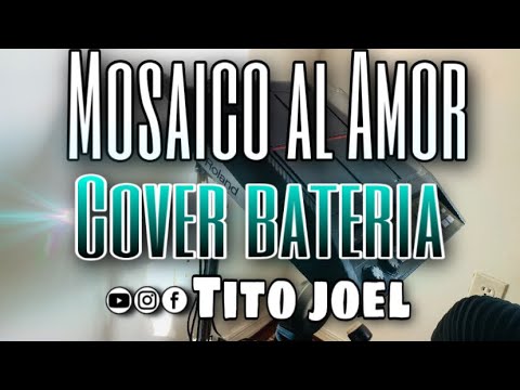 SESION EN VIVO PARTE 6 MOSAICO AL AMOR - LOS DEL BARRIO | *Cover Batería*