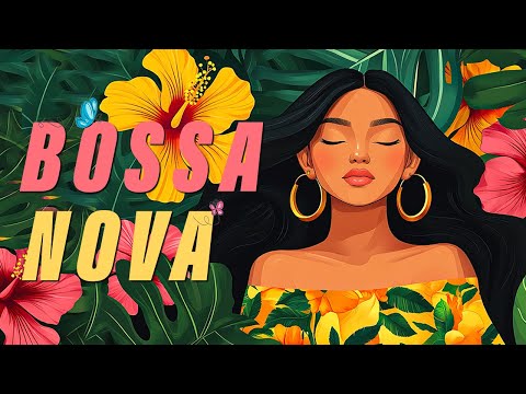 Top 100 HITS Bossa Nova Covers 2025 - Vintage Jazz Covers for a Chill Vibe