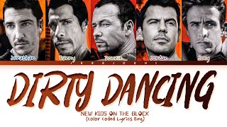 New Kids On The Block - Dirty Dancing (Color Coded Lyrics Eng)