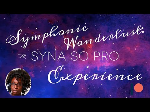 Symphonic Wanderlust: A Syna So Pro Experience Patreon Intro