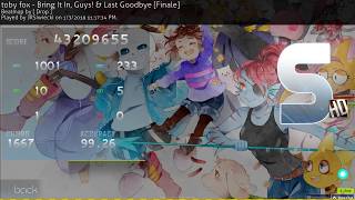JRSiwiecki | toby fox - Bring It In, Guys! & Last Goodbye [Finale] | (99.26%) +HD FC #8