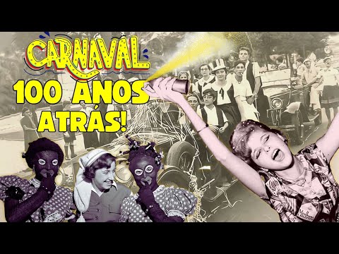 COMO ERA O CARNAVAL NO BRASIL DE 100 ANOS ATRÁS?