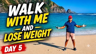 Walk with me and lose weight | losing weight made easy | day 5