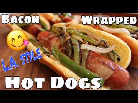 BACON WRAPPED HOT DOGS | L.A. STYLE 😋