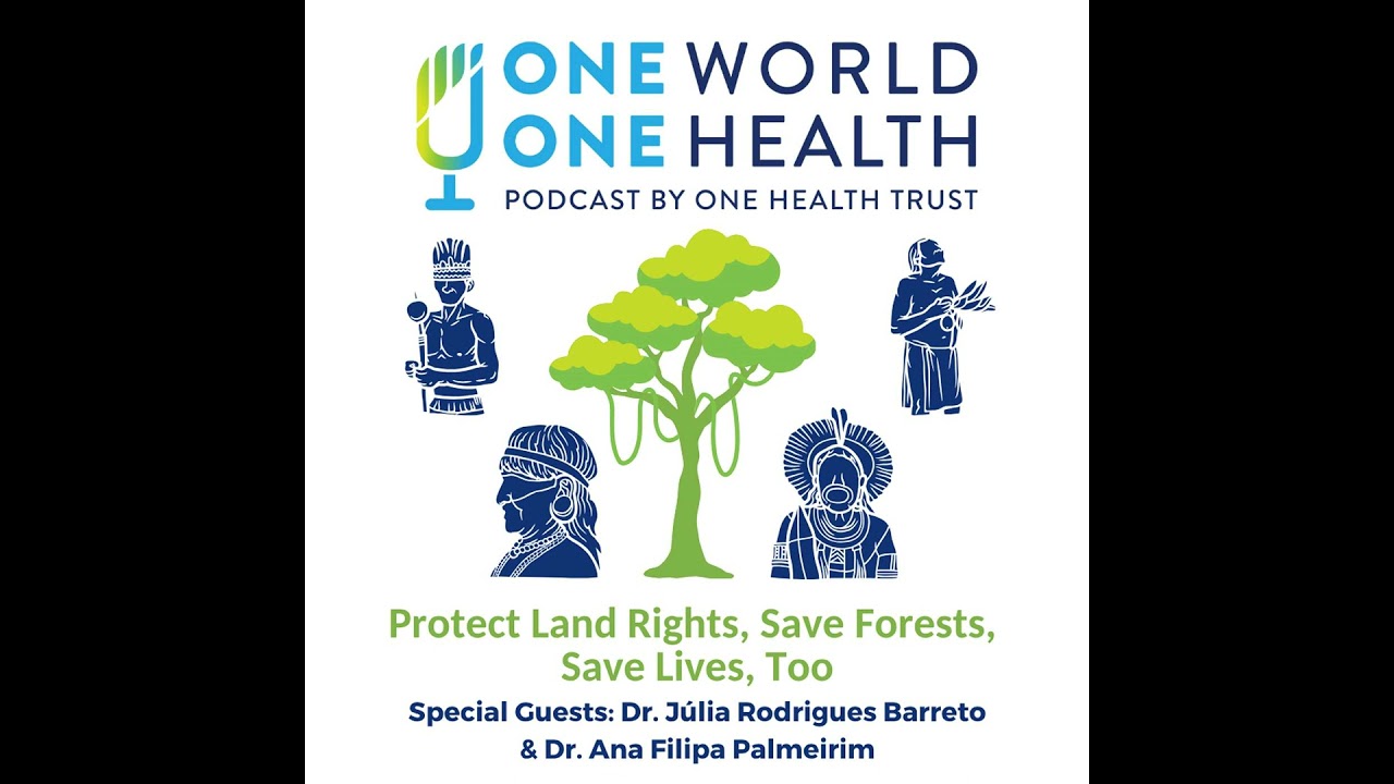 Protect Land Rights, Save Forests, Save Lives, Too