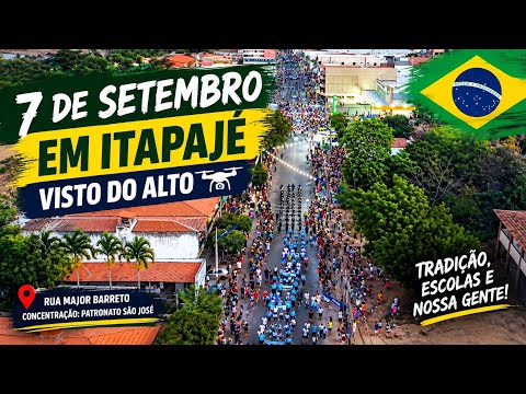7 DE SETEMBRO EM ITAPAJÉ VISTO DO ALTO 🇧🇷 | Um Desfile Impressionante!