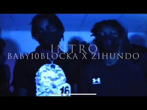 ZiHundo & Baby10blocka - Intro (Official Music Video) shot by Switches