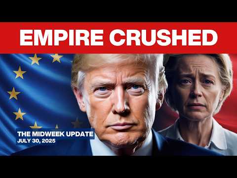 BRITISH EMPIRE IN PANIC MODE: EU's Shocking Surrender to Trump DESTROYS 150 Years of Control