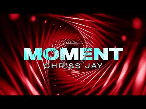 Chriss Jay - Moment