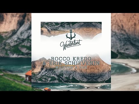 Rocco Kredo & Erik Schievenin - Waiting 4 You