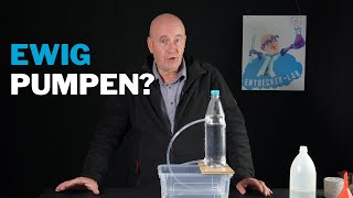 Wasser pumpen ohne Energie - geht das? Experiment zum Nachmachen