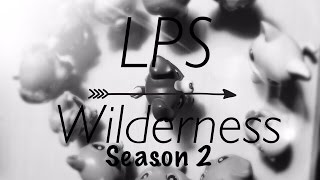 LPS Wilderness | Season 2 Episode 2 