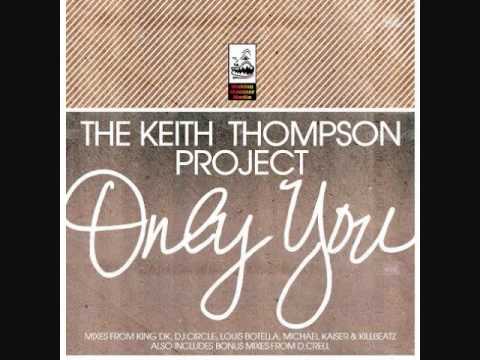 "Only You" (King DK Remix) - The Keith Thompson Project