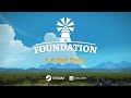 Vídeo de jogabilidade de Foundation  Todas as Plataformas