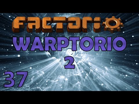SPEED AND POWER! – Warptorio2 – Factorio 0.17 Let’s Play - Ep 37