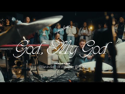 God, My God feat. Mariah Adigun | Housefires (Official Music Video)