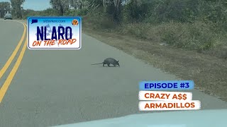 NLARO On The Road | EP 3 | Crazy A$$ Armadillos