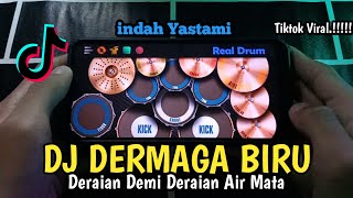 Download lagu DJ DERMAGA BIRU - DERAIAN DEMI DERAIAN AIR MATA - TIKTOK VIRALL | REAL DRUM COVER mp3