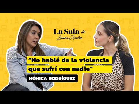 "I didn't talk about the violence I suffered with anyone," Mónica Rodríguez | Laura Acuña's Room ...