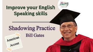 Shadowing Practice with Bill Gates | English Speaking & Listening Training (Vocabulary + Fluency)
