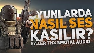 OYUNLARDA NASIL SES KASILIR? (RAZER THX SPATIAL AUDIO)
