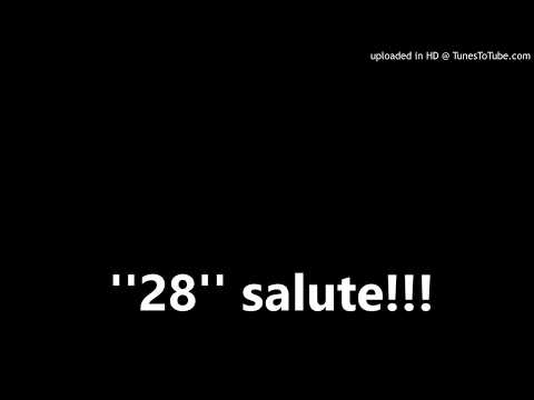 ''28'' salute!!!