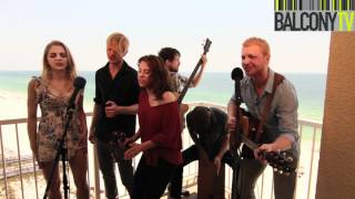 DELTA RAE - IS THERE ANYONE OUT THERE? (BalconyTV)