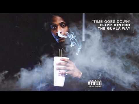 Flipp Dinero - "Time Goes Down" (Official Audio)