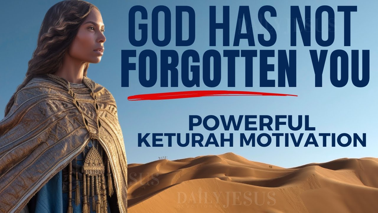 KETURAH: Abraham’s Forgotten Second Wife (Powerful Christian Motivation)
