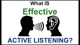 What IS Effective Active Listening? Effective Active Listening Skills for Conflict Resolution.