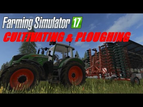 Farming Simulator 2017 | Gold Crest Valley | Cultivating and Ploughing