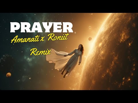 Amanati x Roniit - Prayer - Official Music Video