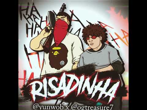 @yunwob x @ogtreasure7 - RISADINHA (prod. @pdr0sa)