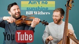 Ain't no sunshine - Bill Withers (Acoustic Cover)